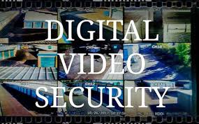 Digital Video Security Digital Video Security